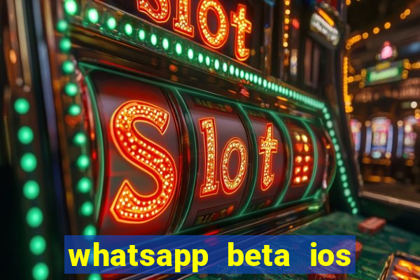 whatsapp beta ios testflight code 2024